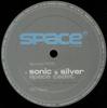 12-дюймовая пластинка SONIC & SILVER / SONIC - Space Cadet / Road Movie SPACER005 Space Recording 2003 UK Танцевальная и Электронная Музыка Б/У