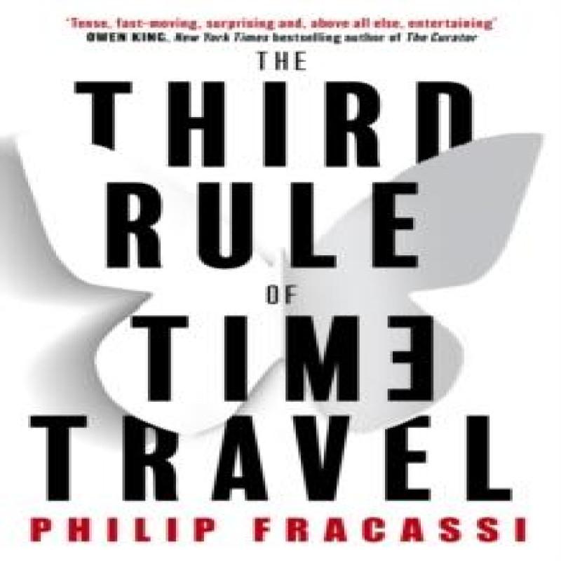 The Third Rule of Time Travel by Philip Fracassi Paperback Book 9780356523088