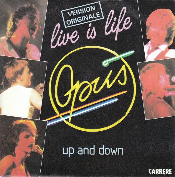 7-дюймовая пластинка OPUS Live Is Life Up And Down 13761 Carrere 1984 Франция Рок Б/у