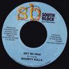 7inch Record BOUNTY KILLER - Get Mi Mad NONE South Block 2003 Jamaica Reggae, Ska & Dub Used