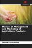 Книга Manual of Management and Marketing of Agricultural Products