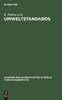 Книга Umweltstandards : Grundlagen, Tatsachen Und Bewertungen Am Beispiel Des Strahlenrisikos : 2