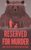 Книга Reserved For Murder : Book Two of The Ottawa Detective Series : 2
