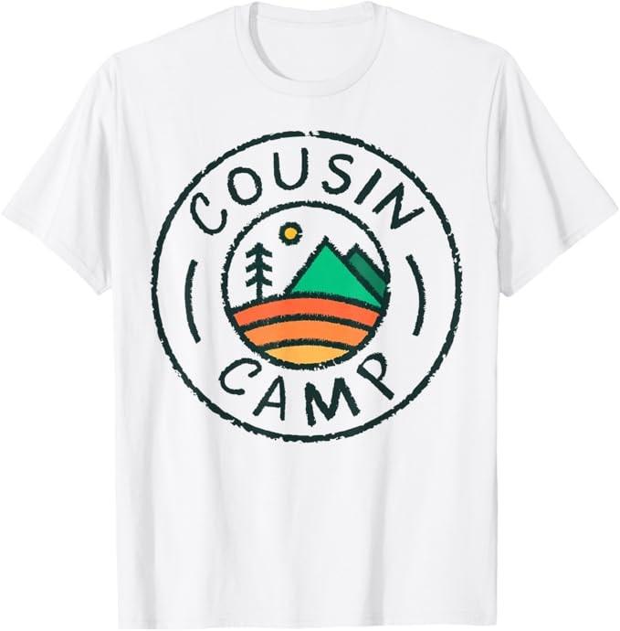 Cousin Camp Friends Summer Travel Family Vacation Camping T-Shirt