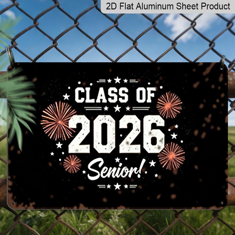 2D Flat 1pc 8X12 Inch Aluminium Metal Sign Celebrating The Class of 2026, Perfect for Senior Graduation. Wall Art for Home, Living Room, or Bedroom