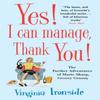 Yes I Can Manage Thank You by Virginia Ironside Paperback Book 9781782069317