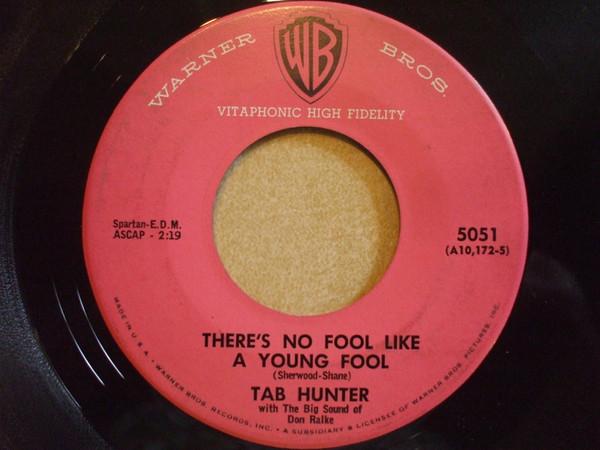 7-дюймовая пластинка TAB HUNTER THE BIG SOUND OF DON RA Theres No Fool Like A Young Fool A101725 Warner Bros. Re 1959 US Pop Used