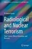 Книга Radiological and Nuclear Terrorism : Their Science, Effects, Prevention, and Recovery