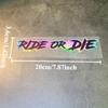 1 шт. наклейка на мотоциклетный шлем RIDE OR DIE, самоклеящаяся, водонепроницаемая, для боковых панелей топливного бака мотоцикла, кузова скутера, виниловая наклейка