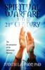 The Spiritual Warfare In the 21st Century : The Re-Emergence of the Deliverance Ministry Book
