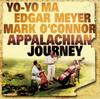 CD ЙО-ЙО МА  ЭДГАР МЕЙЕР  МАРК О'КОН  Appalachian Journey SK66782 Sony Classical 2000 США Классика Б/У