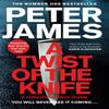A Twist of the Knife by Peter James Paperback Book 9781035007745