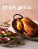 Книга Food52 Simply Genius : Recipes for Beginners, Busy Cooks & Curious People A Cookbook