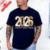 NWT Happy New Year 2026 Design Best Gift Idea Tee TShirt Men and Women Crew Neck Short Sleeve Cotton Top Casual Fashion Tees