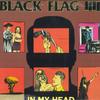 LP Пластинка BLACK FLAG - In My Head SST045 SST Records US Рок