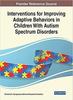Книга Interventions for Improving Adaptive Behaviors In Children With Autism Spectrum Disorders