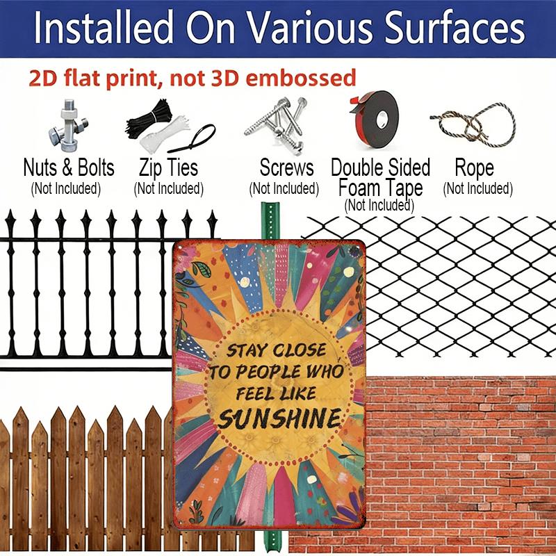 2D Flat, Vintage-Inspired "Stay Close To People Who Feel Like Sunshine" Metal Aluminum Sign - 8x12 Inch Retro Sunburst Wall Decor with Floral