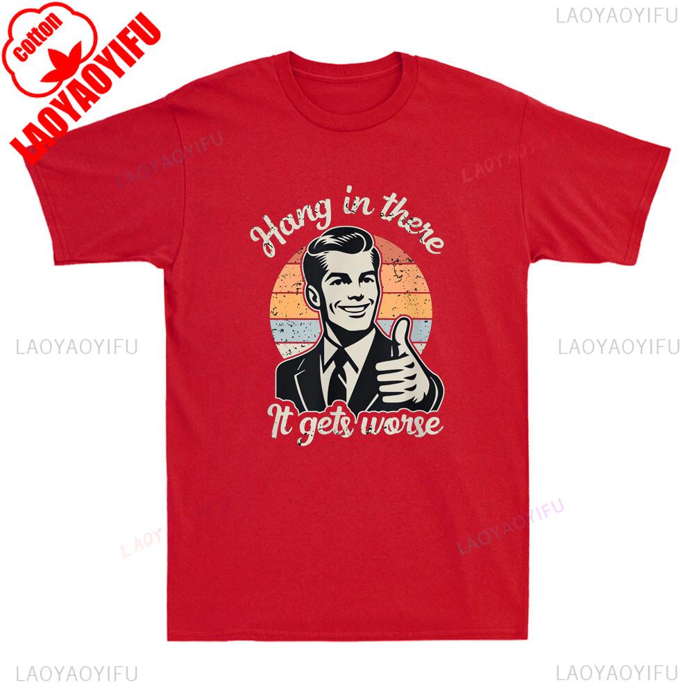 Держись, будет хуже Смешная фраза про джентльмена, саркастический юмор, мужские футболки с графикой, смешная футболка, оскорбительная футболка, хлопковые топы