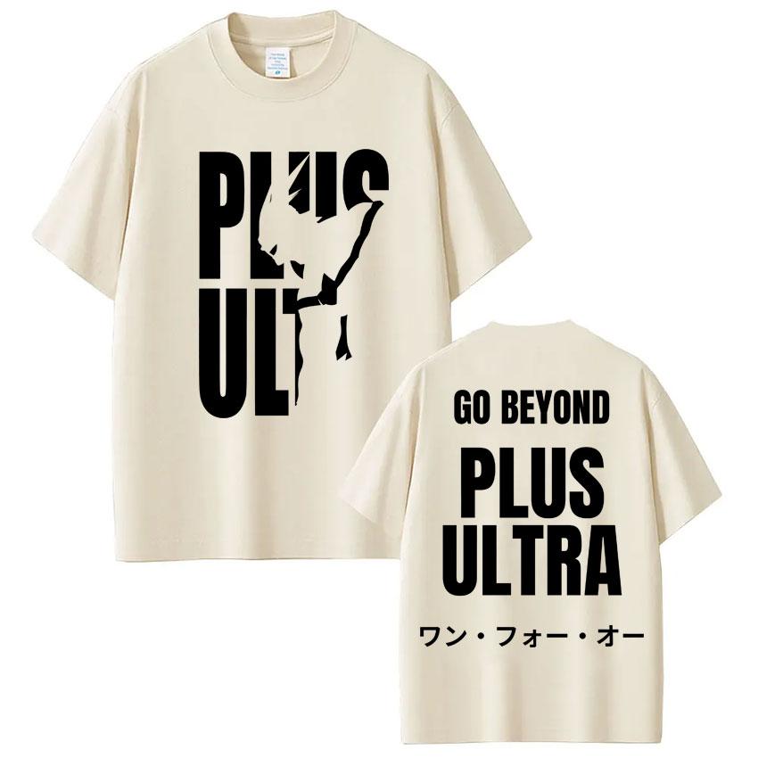 Anime My Hero Academia Go Beyond Plus Ultra T Shirts Unisex Women Harajuku Fashion Tshirt Oversized Casual Cotton T Shirts Gifts