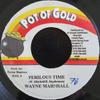 7-дюймовая пластинка WAYNE MARSHALL Perilous Time NONE Pot Of Gold 2002 Ямайка Регги Ска Даб Б/у