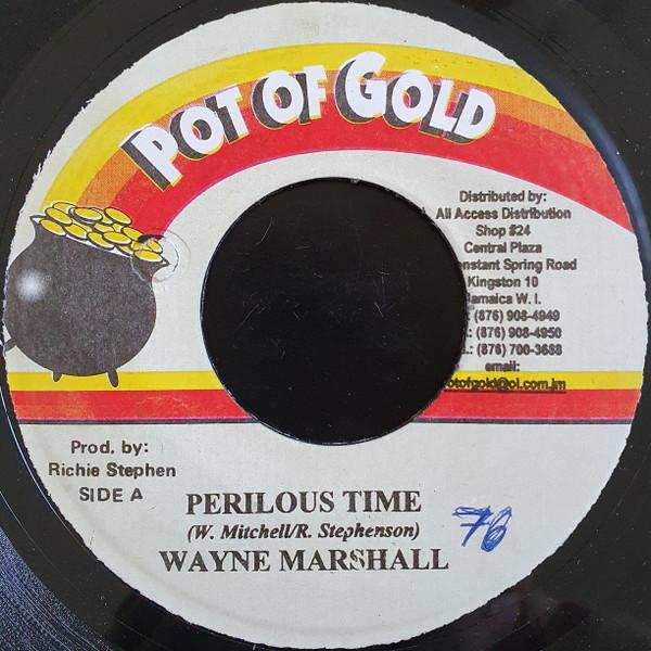 7-дюймовая пластинка WAYNE MARSHALL Perilous Time NONE Pot Of Gold 2002 Ямайка Регги Ска Даб Б/у
