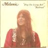 7inch Record MELANIE (2) - Ring The Living Bell NRA4202 Neighborhood Re 1972 US Rock Used