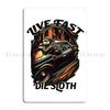 Live Fast Die Sloth Metal Sign Poster Living Room Party Designs Bar Cave Retro Tin Sign Poster