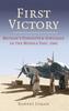 Книга First Victory: 1941 : Blood, Oil and Mastery In the Middle East, 1941