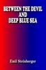 Книга Between the Devil and Deep Blue Sea