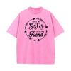 Always My Sister Forever My Lovers Day All Cotton Round Collar Tops Tees Slogan Washed T Shirts Latest vintage T Shirt