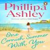 One Cornish Summer With You by Phillipa Ashley Paperback Book 9781804945568