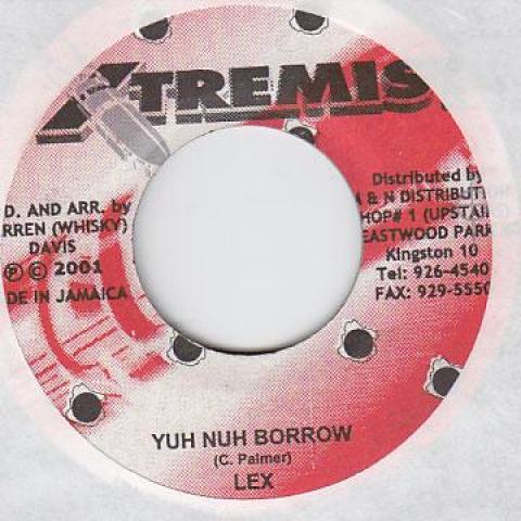 7-дюймовая пластинка MR LEXX (ЛЕКСУС) / SAMBONI - Yuh Nuh Borrow / Throw Your Hand Xtremist 2001 Ямайка Регги, Ска и Даб