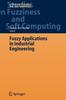 Книга Fuzzy Applications In Industrial Engineering : 201