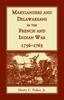 Книга Marylanders and Delawareans In the French and Indian War, 1756-1763