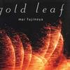 CD MAI FUJINOYA - gold leaf QPCF0001 FAR Japan Obi Japanese Pop/Rock Used