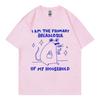 I Am The Primary Breadloser of My Household Funny Meme T-shirt High Quality Cotton T-shirts Men Women Fashion Casual T Shirts