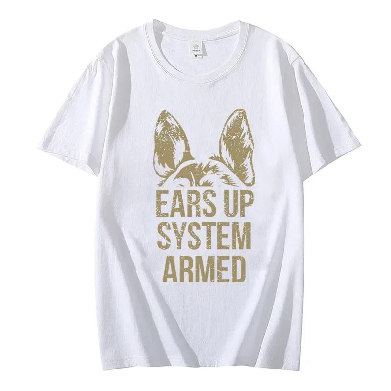 Немецкая овчарка Ears Up System Armed T-Shirt Трендовая футболка Футболки Топы Унисекс Повседневные летние футболки Модные мужские брендовые футболки