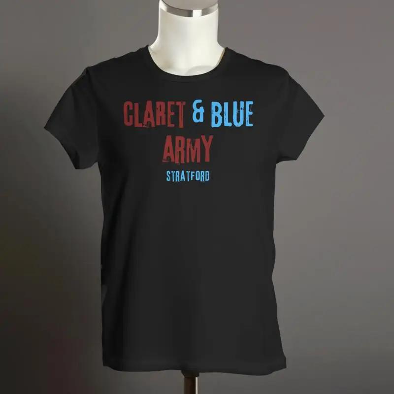The Claret And Blue Army Tshirt West Stratford Ham East London Cockney