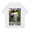 Jesus Coming Out of My Cave and I've Been Doing Just Fine Funny Meme T-shirt Unisex Women Casual Hip-hop Cotton T-shirts Streetwear