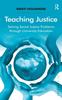 The Teaching Justice : Solving Social Justice Problems Through University Education Book