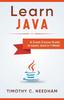 Книга Learn Java : A Crash Course Guide To Learn Java In 1 Week