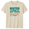 Mister April Fools Unisexs TShirt April Fools Day Humor Gift For Him