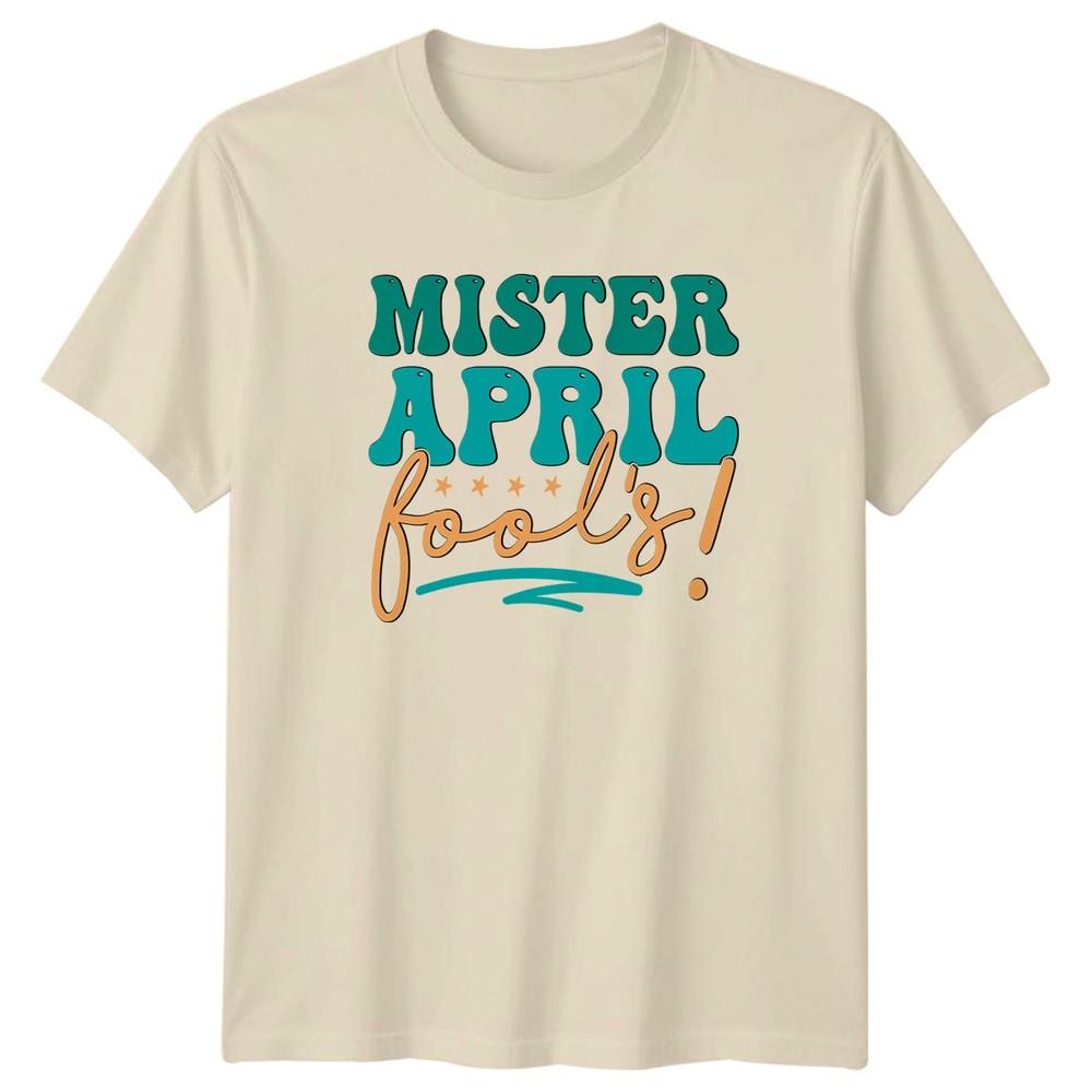 Mister April Fools Unisexs TShirt April Fools Day Humor Gift For Him