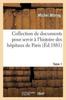 Книга Collection De Documents Pour Servir A l'Histoire Des Hopitaux De Paris Tome 1