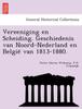 Книга Vereeniging En Scheiding. Geschiedenis Van Noord-Nederland En België Van 1813-1880.