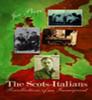 Книга The Scots-Italians : Recollections of an Immigrant