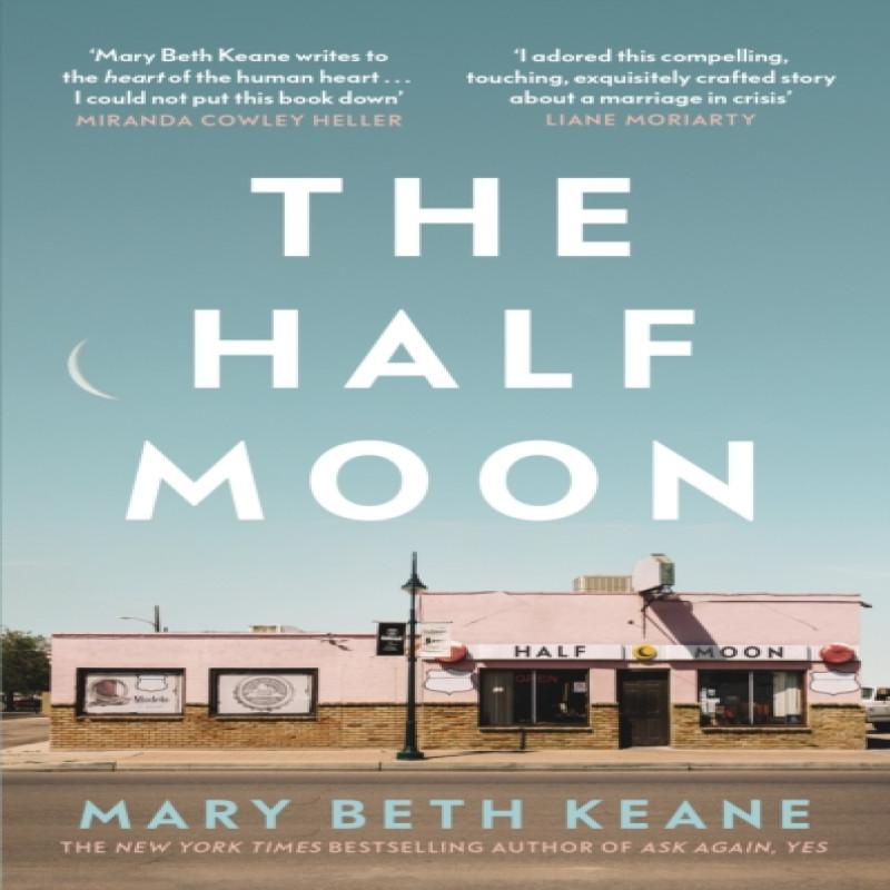 The Half Moon by Mary Beth Keane Hardback Book 9780241546840