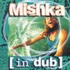 CD MISHKA - Mishka In Dub ESCA8170 Creation Record 2000 Japan ObiReggae, Ska & Dub Used