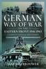 Книга The German Way of War On the Eastern Front, 1941-1943 : A Lesson In Tactical Management