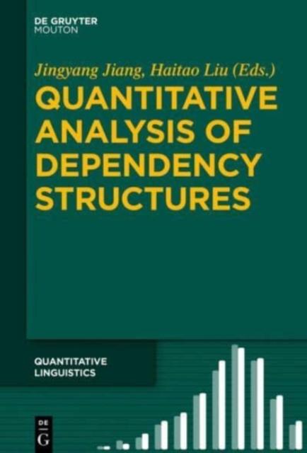 The Quantitative Analysis of Dependency Structures Book